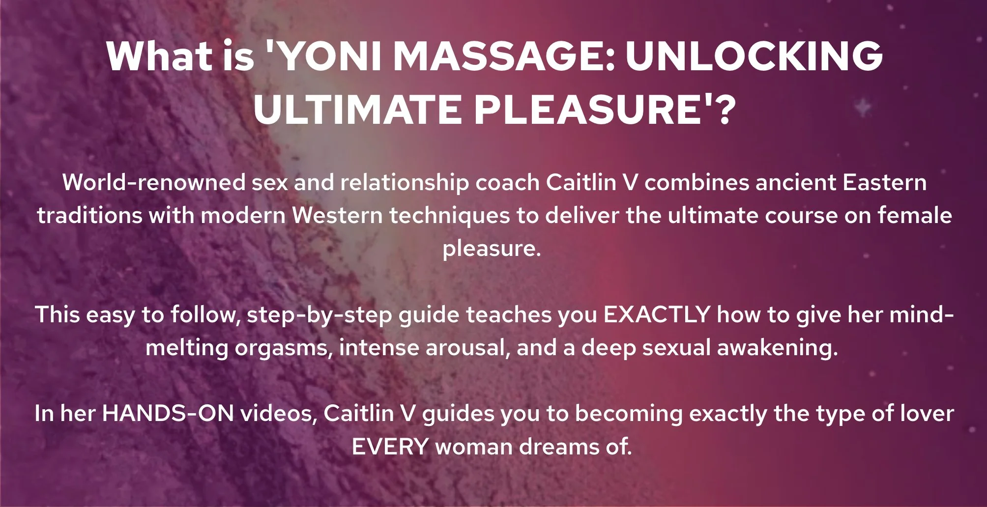 Yoni Massage: Unlocking Ultimate Pleasure by Caitlin V (VIDEO COURSE) - Image 10
